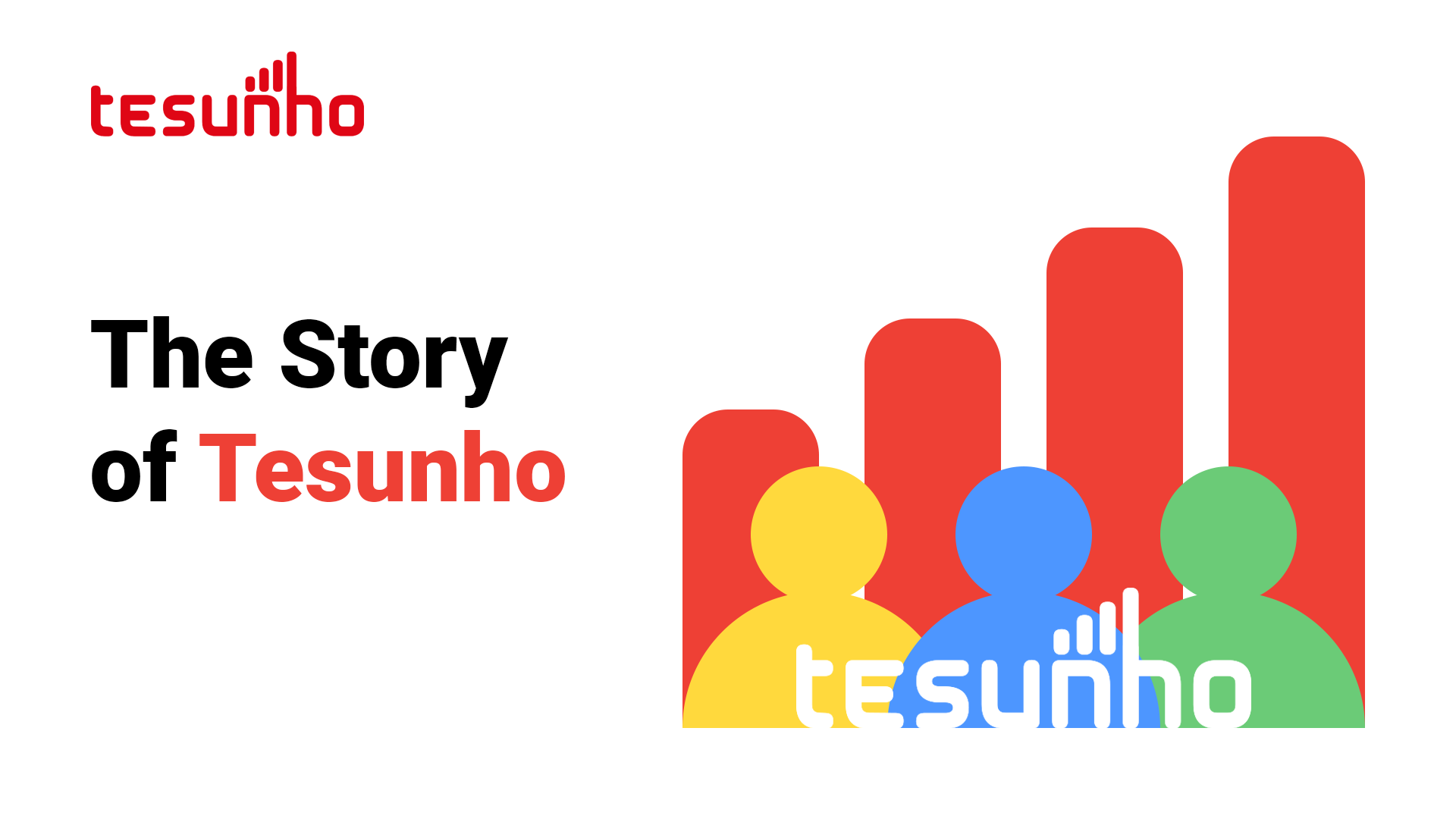 The Story of Tesunho