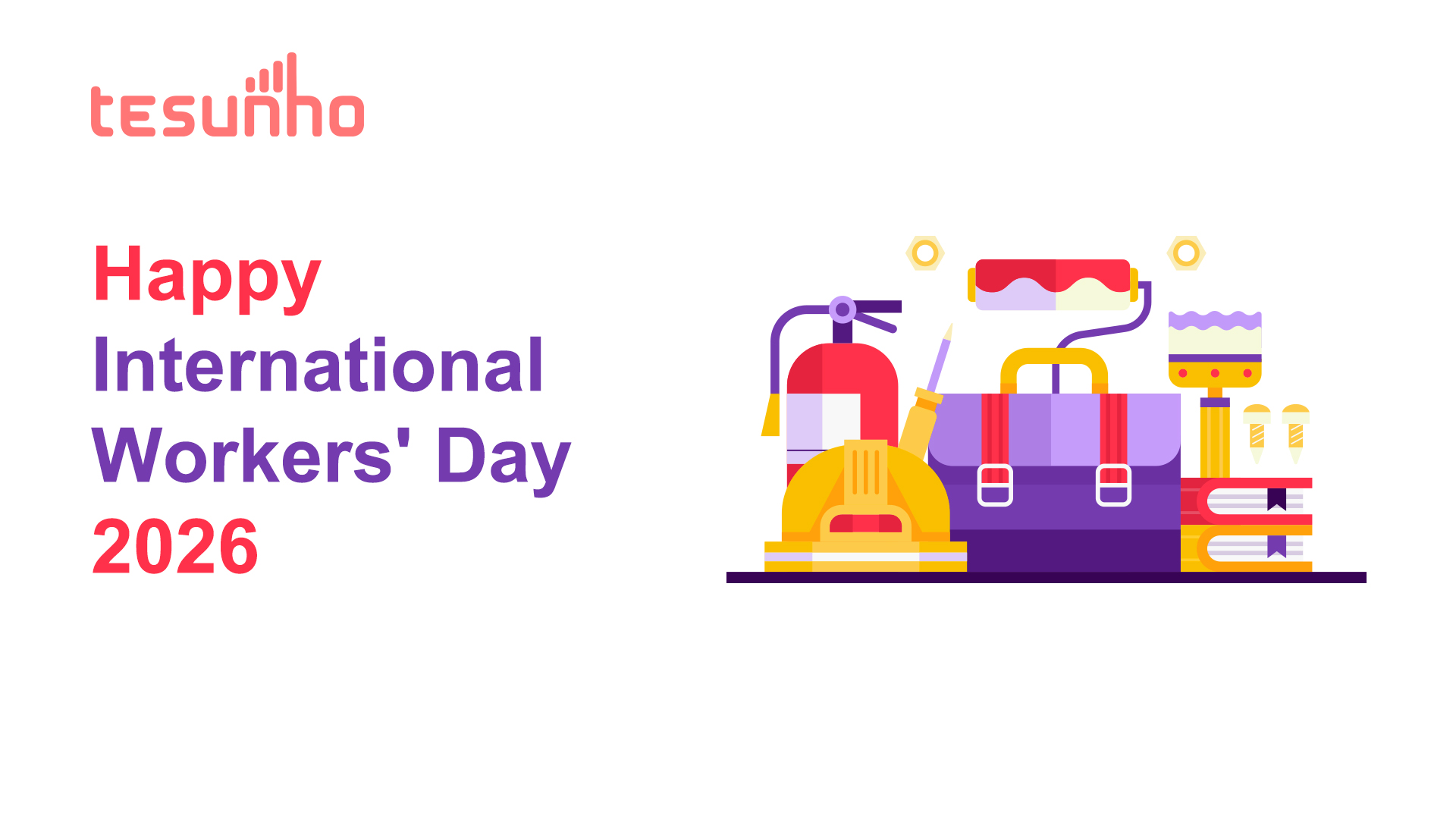 Happy International Workers' Day 2026