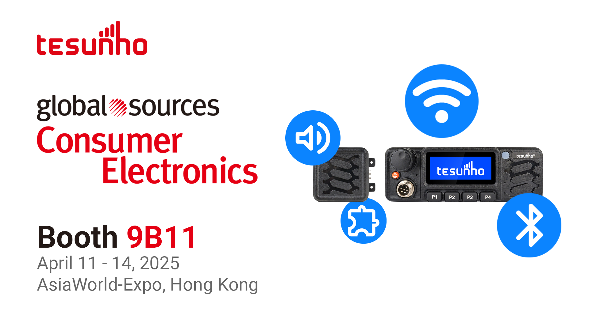 Global Sources Consumer Electronics Show: Visit Us at Booth 9B11