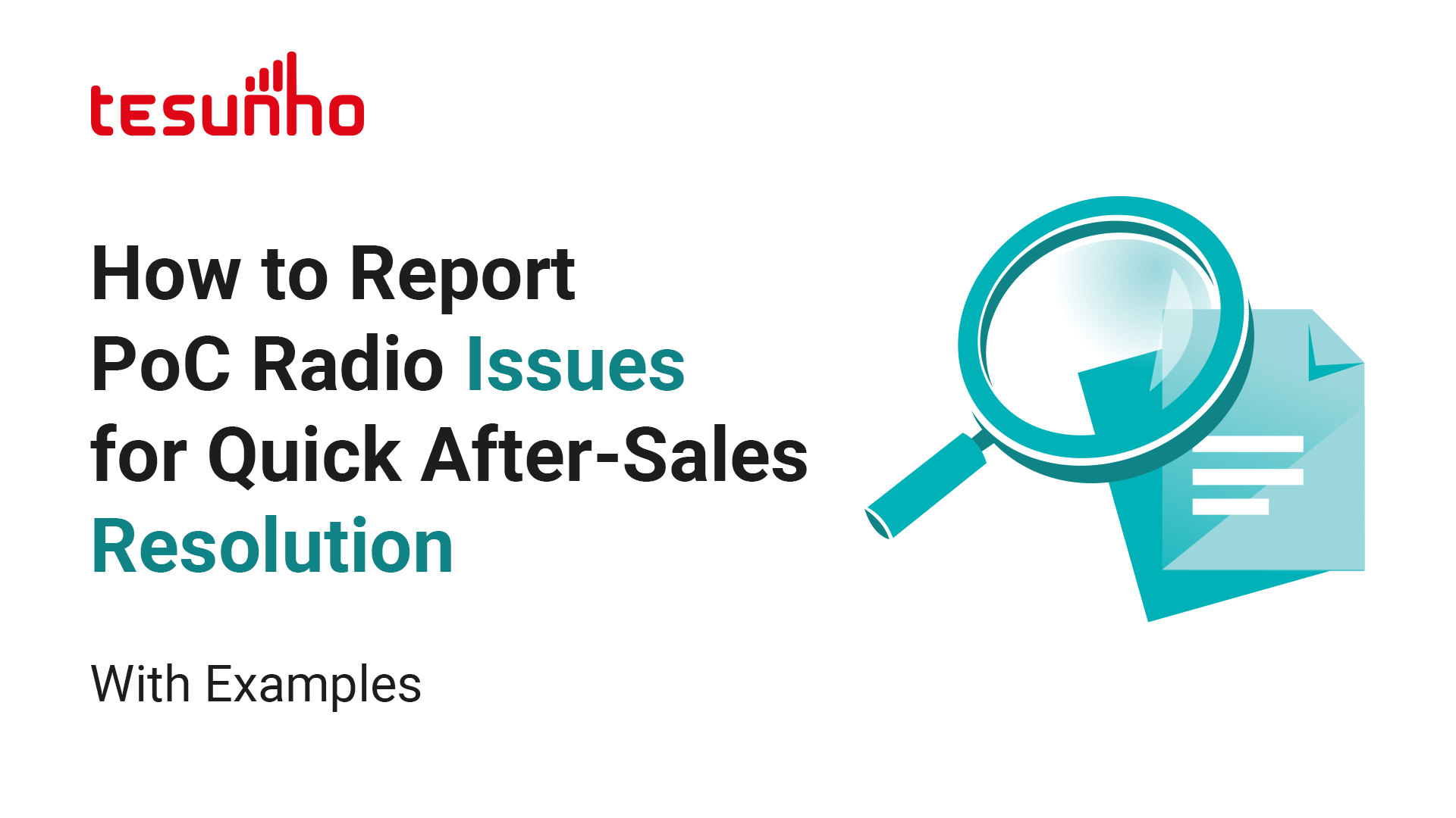 How to Report PoC Radio Issues for Quick After-Sales Resolution (With Examples)