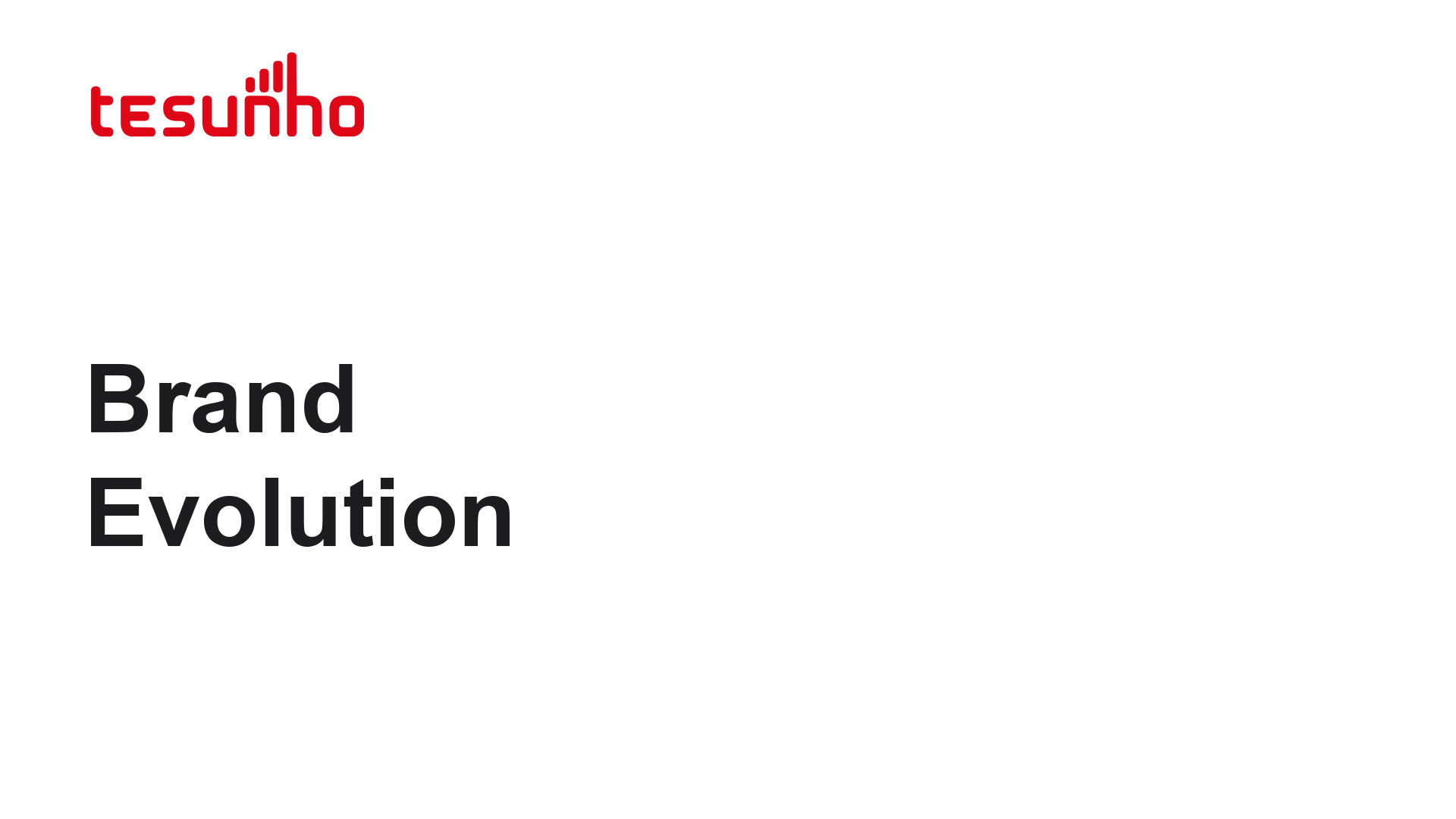 Brand Evolution: Rising with innovation. Connecting the future.