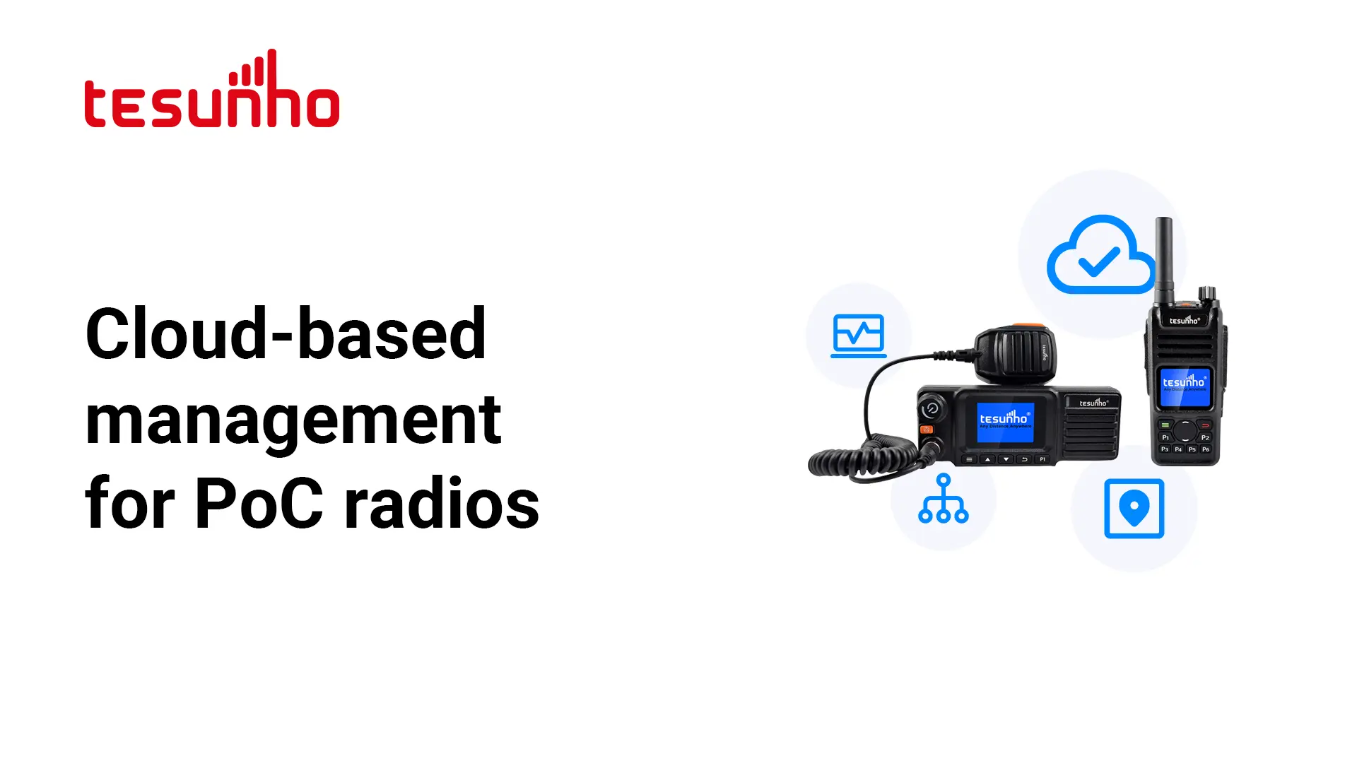 Cloud-based management for Tesunho PoC two-way radios